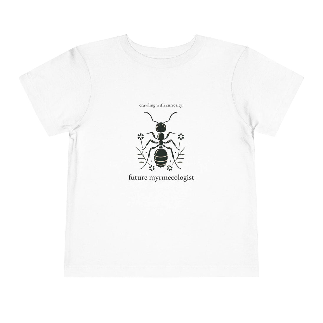 Future Myrmecologist - Toddler Short Sleeve - Brightsee