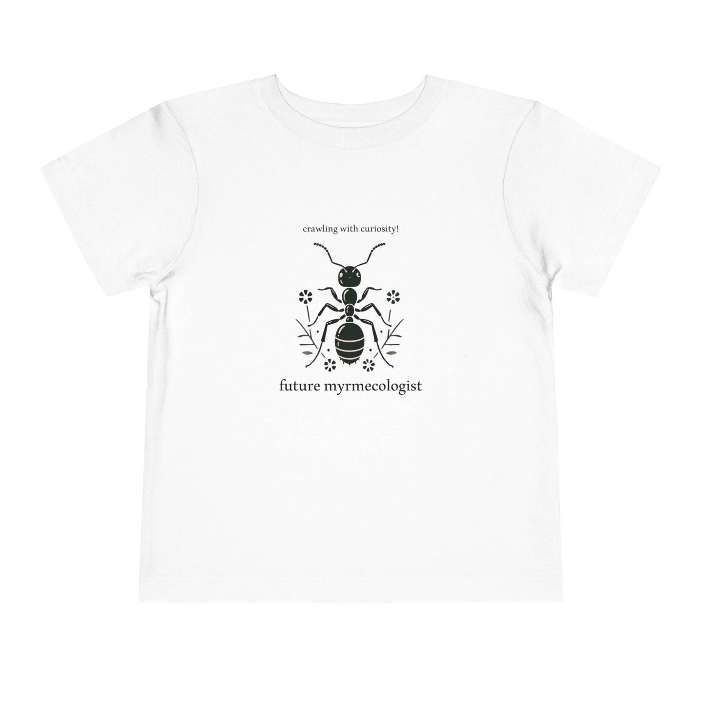 Future Myrmecologist - Toddler Short Sleeve - Brightsee