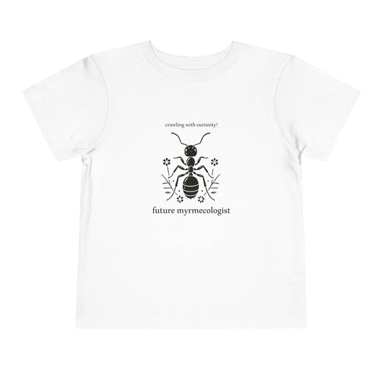 Future Myrmecologist - Toddler Short Sleeve - Brightsee