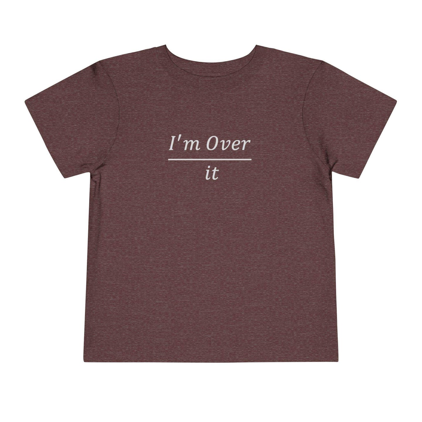 I'm Over It Fraction - Toddler Short Sleeve - Brightsee