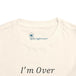 I'm Over It Fraction - Toddler Short Sleeve - Brightsee