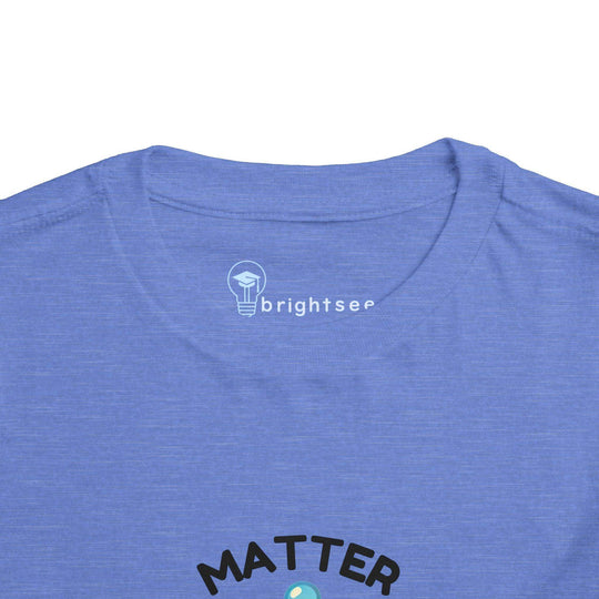 Matter Matters - Toddler Short Sleeve - Brightsee