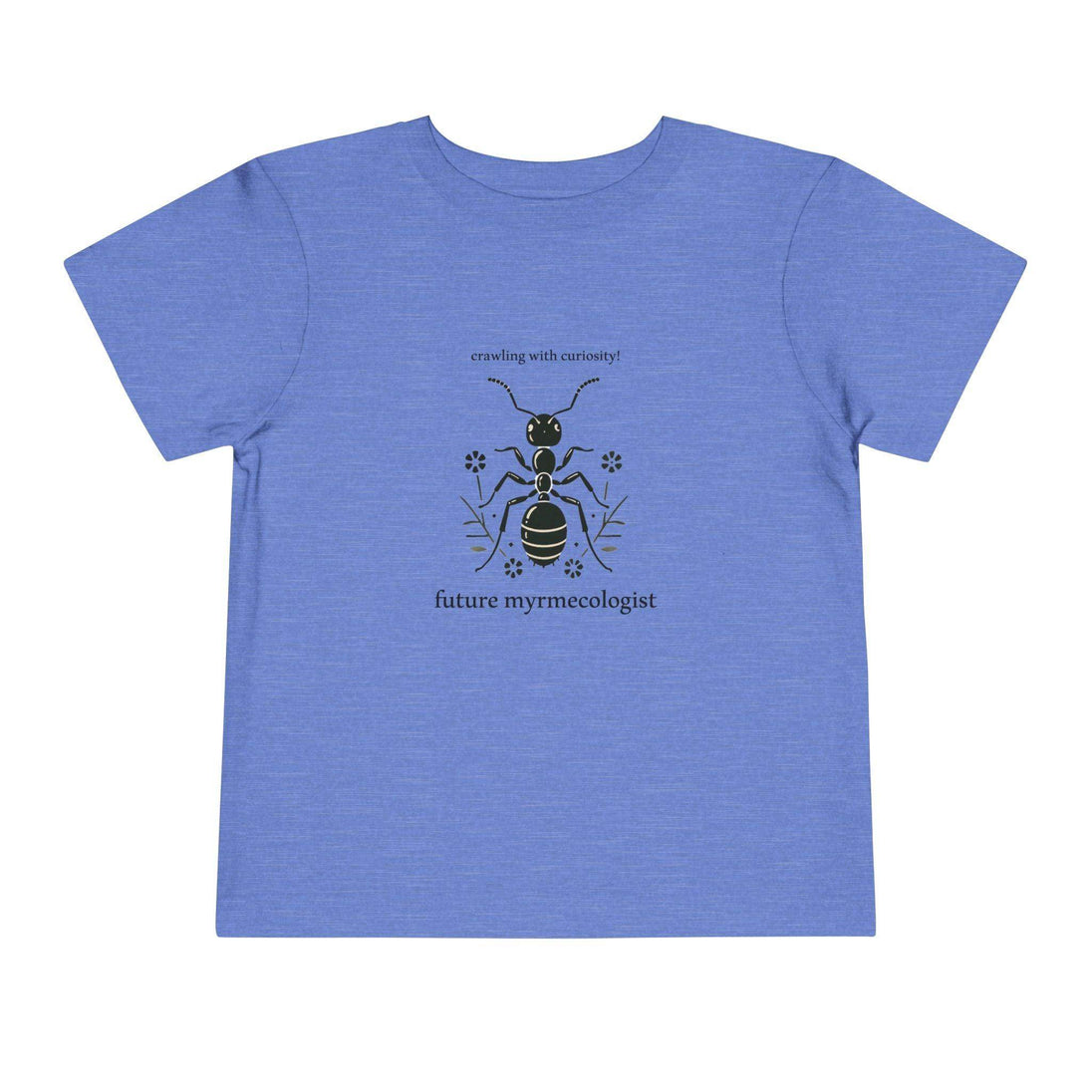 Future Myrmecologist - Toddler Short Sleeve - Brightsee