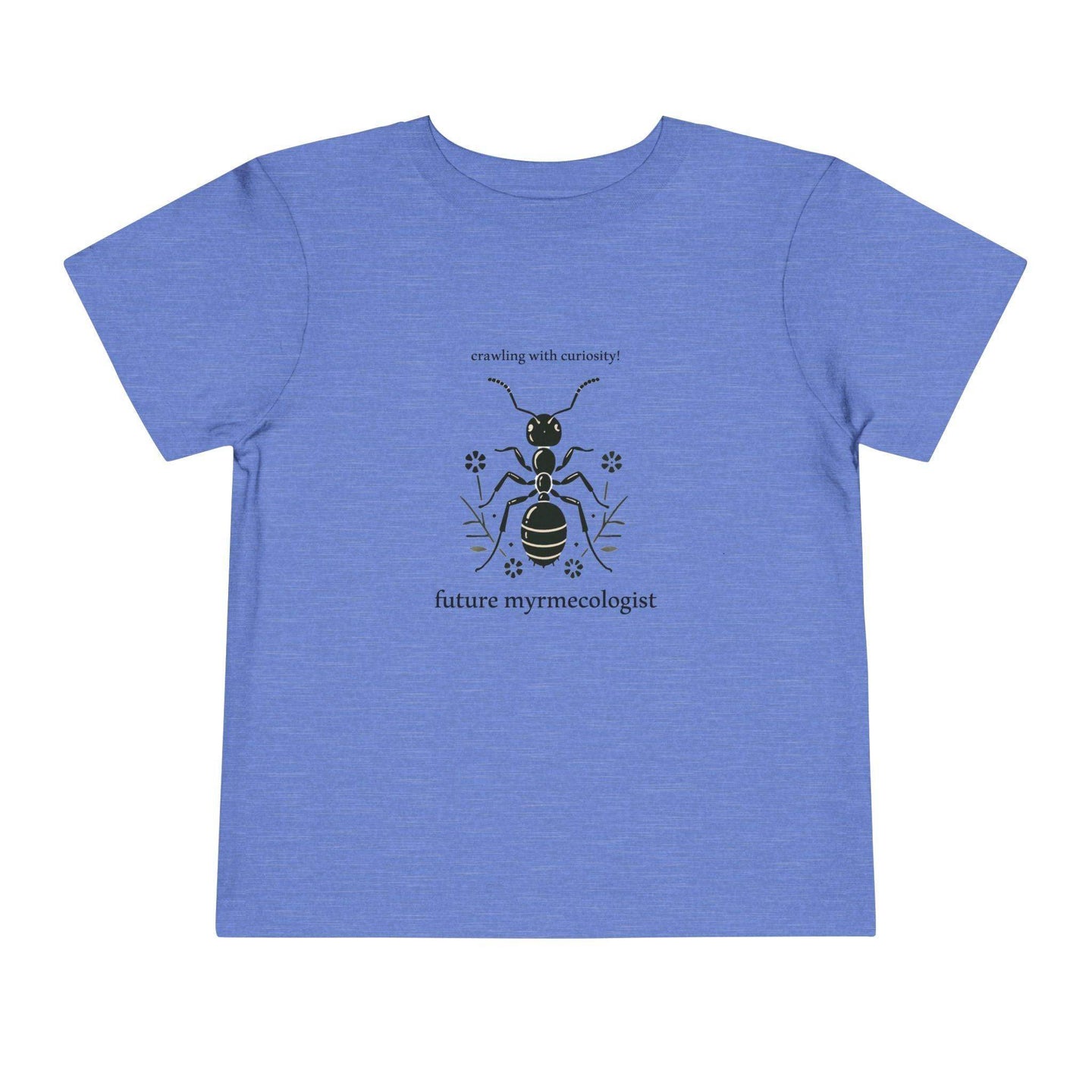 Future Myrmecologist - Toddler Short Sleeve - Brightsee