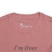I'm Over It Fraction - Toddler Short Sleeve - Brightsee