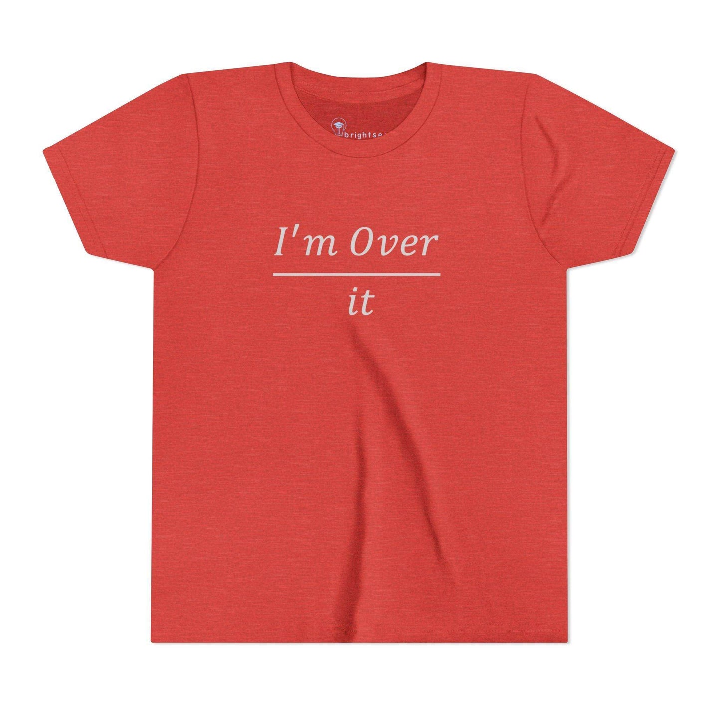 I'm Over It Fraction - Youth Short Sleeve - Brightsee