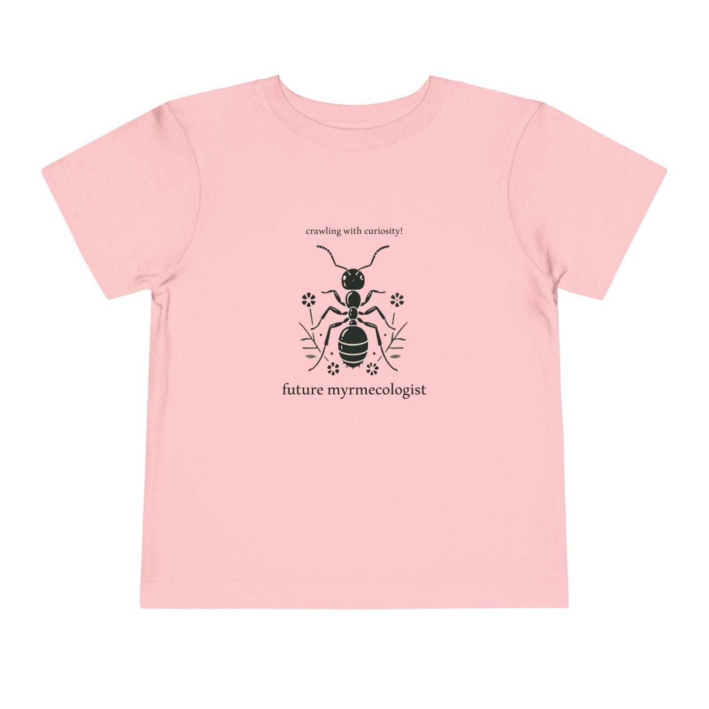 Future Myrmecologist - Toddler Short Sleeve - Brightsee