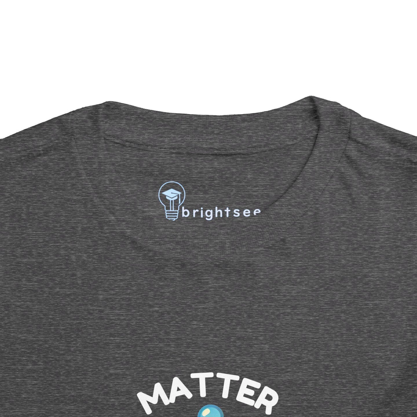 Matter Matters - Toddler Short Sleeve - Brightsee