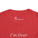 I'm Over It Fraction - Toddler Short Sleeve - Brightsee