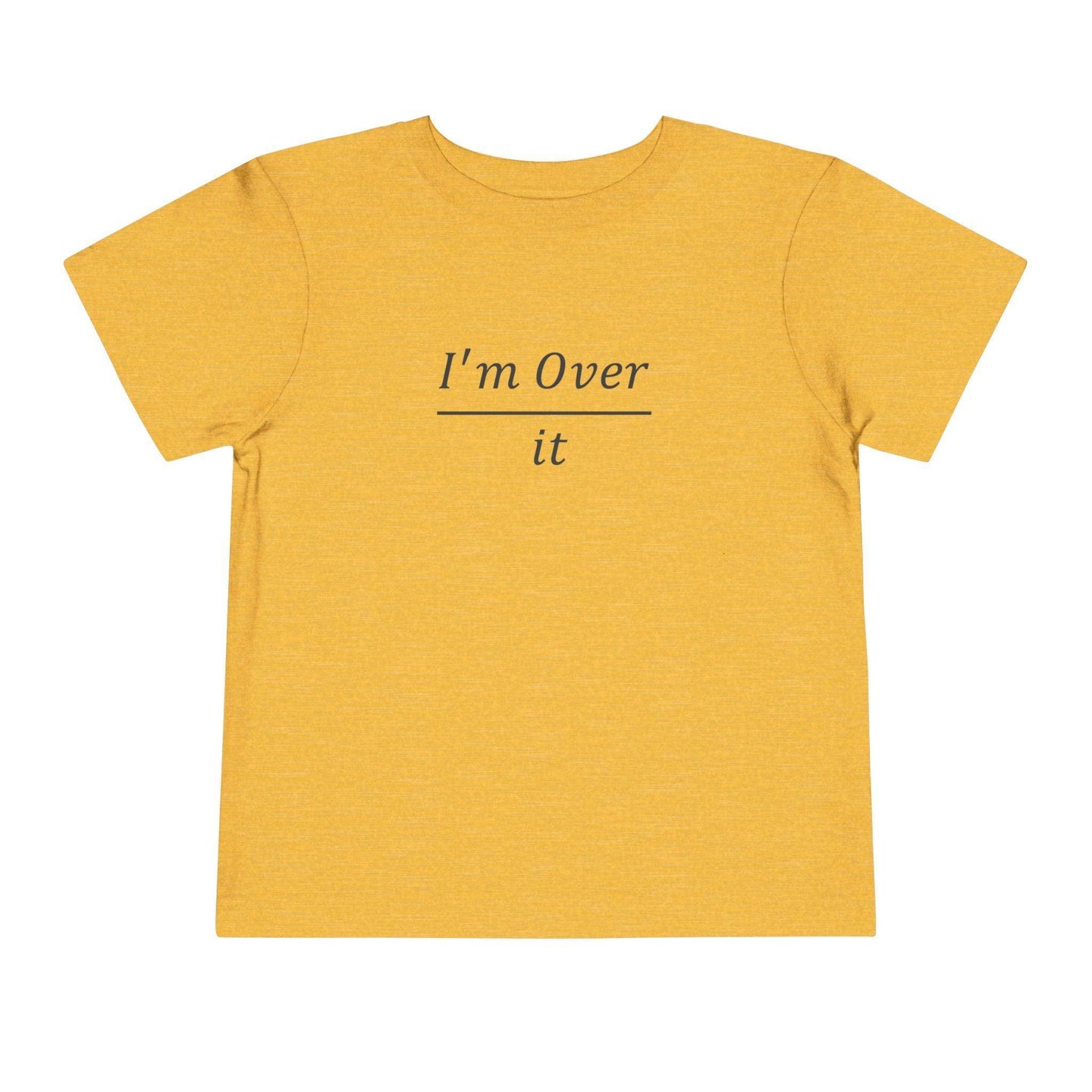 I'm Over It Fraction - Toddler Short Sleeve - Brightsee