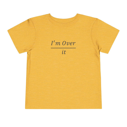 I'm Over It Fraction - Toddler Short Sleeve - Brightsee