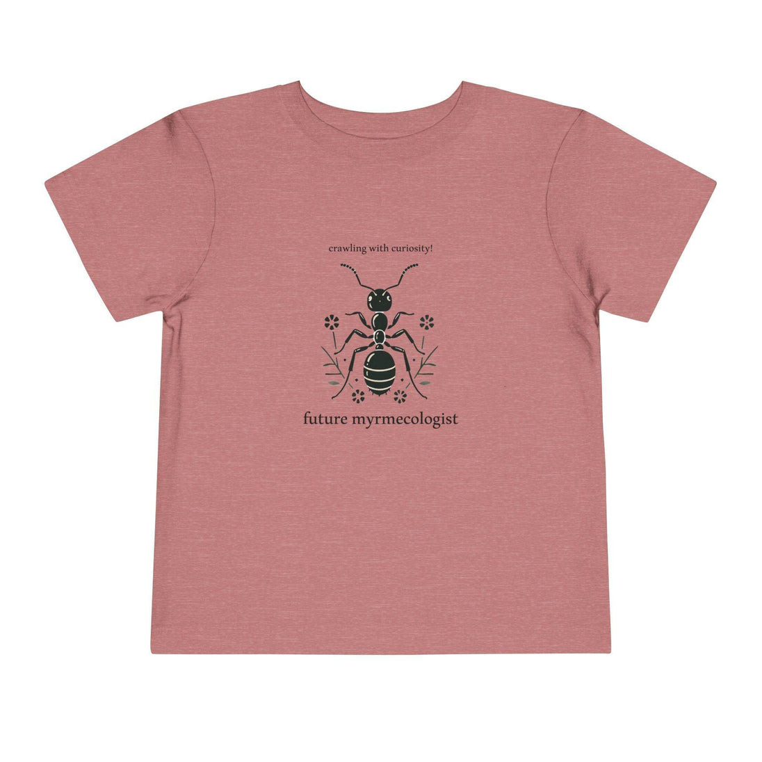 Future Myrmecologist - Toddler Short Sleeve - Brightsee