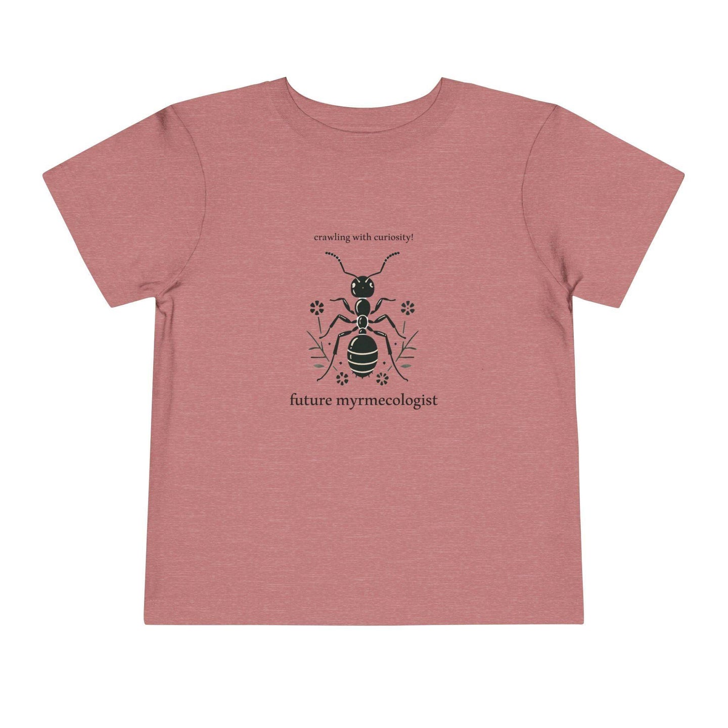 Future Myrmecologist - Toddler Short Sleeve - Brightsee