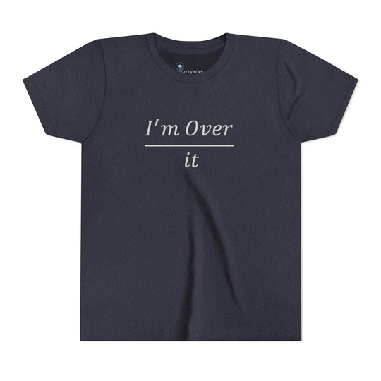 I'm Over It Fraction - Youth Short Sleeve - Brightsee