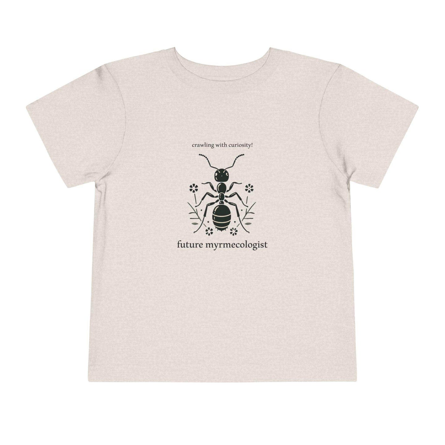 Future Myrmecologist - Toddler Short Sleeve - Brightsee