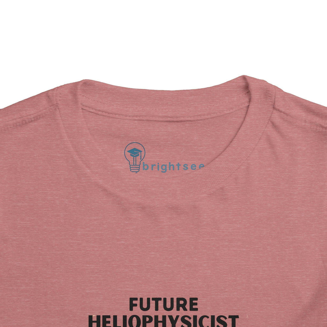 Future Heliophysicist - Toddler Short Sleeve - Brightsee