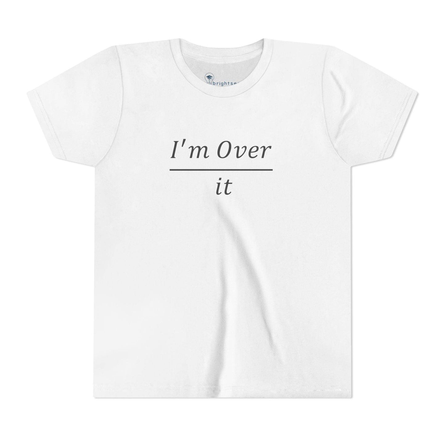 I'm Over It Fraction - Youth Short Sleeve - Brightsee