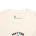Matter Matters - Toddler Short Sleeve - Brightsee