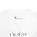 I'm Over It Fraction - Toddler Short Sleeve - Brightsee