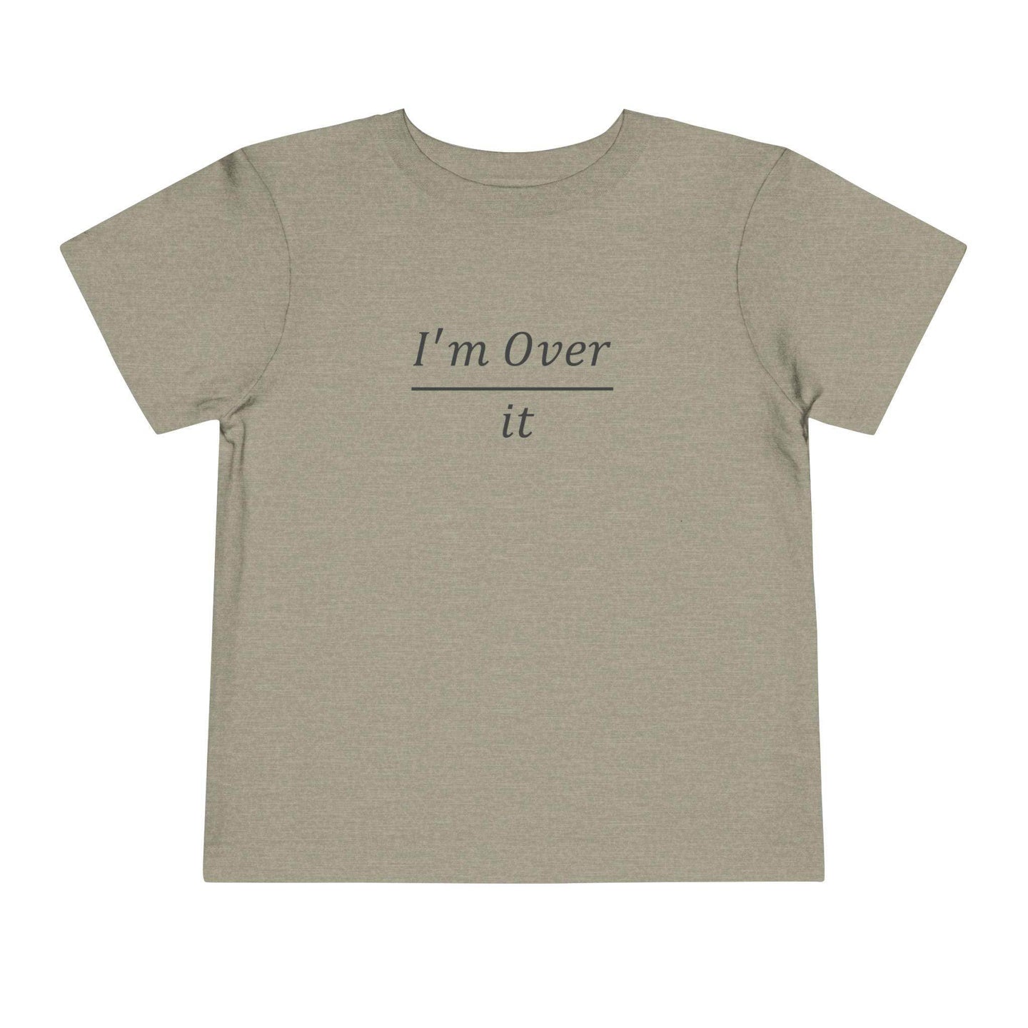 I'm Over It Fraction - Toddler Short Sleeve - Brightsee