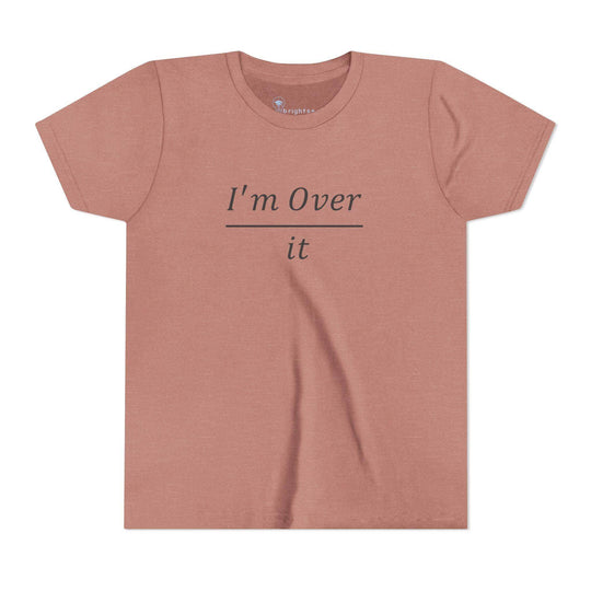 I'm Over It Fraction - Youth Short Sleeve - Brightsee