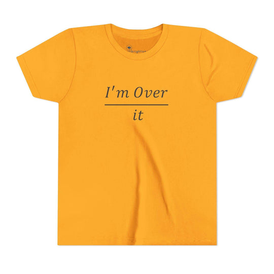 I'm Over It Fraction - Youth Short Sleeve - Brightsee