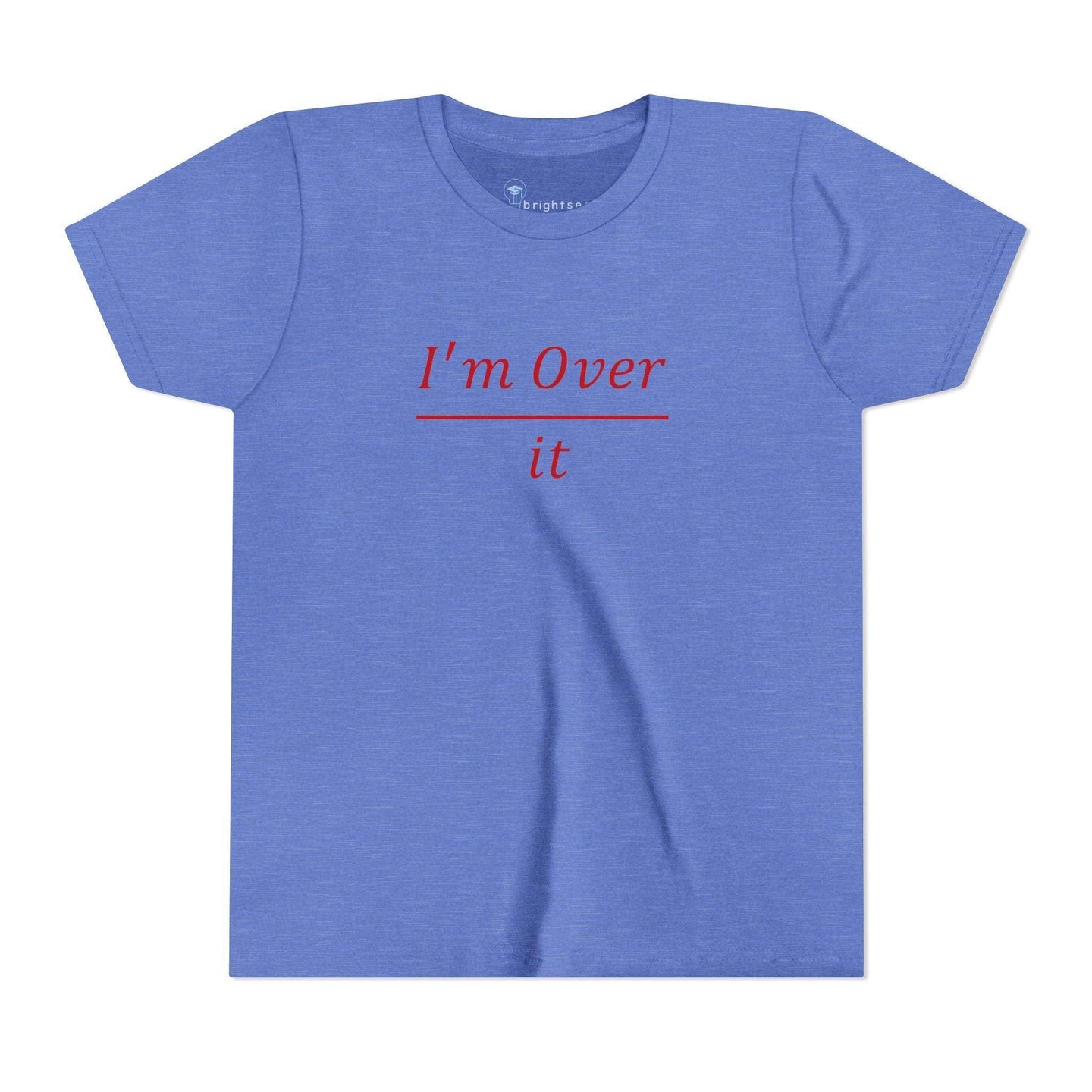 I'm Over It Fraction - Youth Short Sleeve - Brightsee