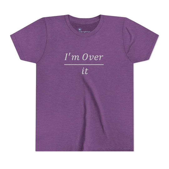 I'm Over It Fraction - Youth Short Sleeve - Brightsee