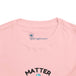 Matter Matters - Toddler Short Sleeve - Brightsee