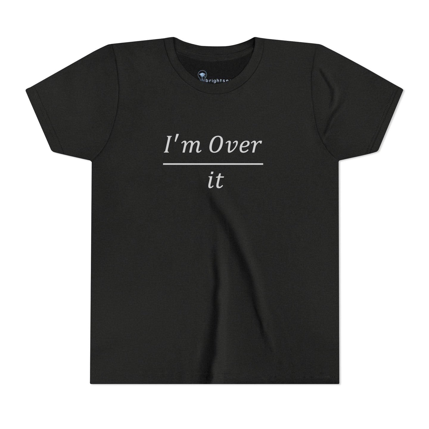 I'm Over It Fraction - Youth Short Sleeve - Brightsee