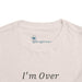 I'm Over It Fraction - Toddler Short Sleeve - Brightsee