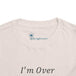 I'm Over It Fraction - Toddler Short Sleeve - Brightsee