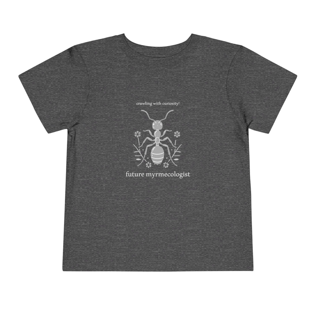 Future Myrmecologist - Toddler Short Sleeve - Brightsee