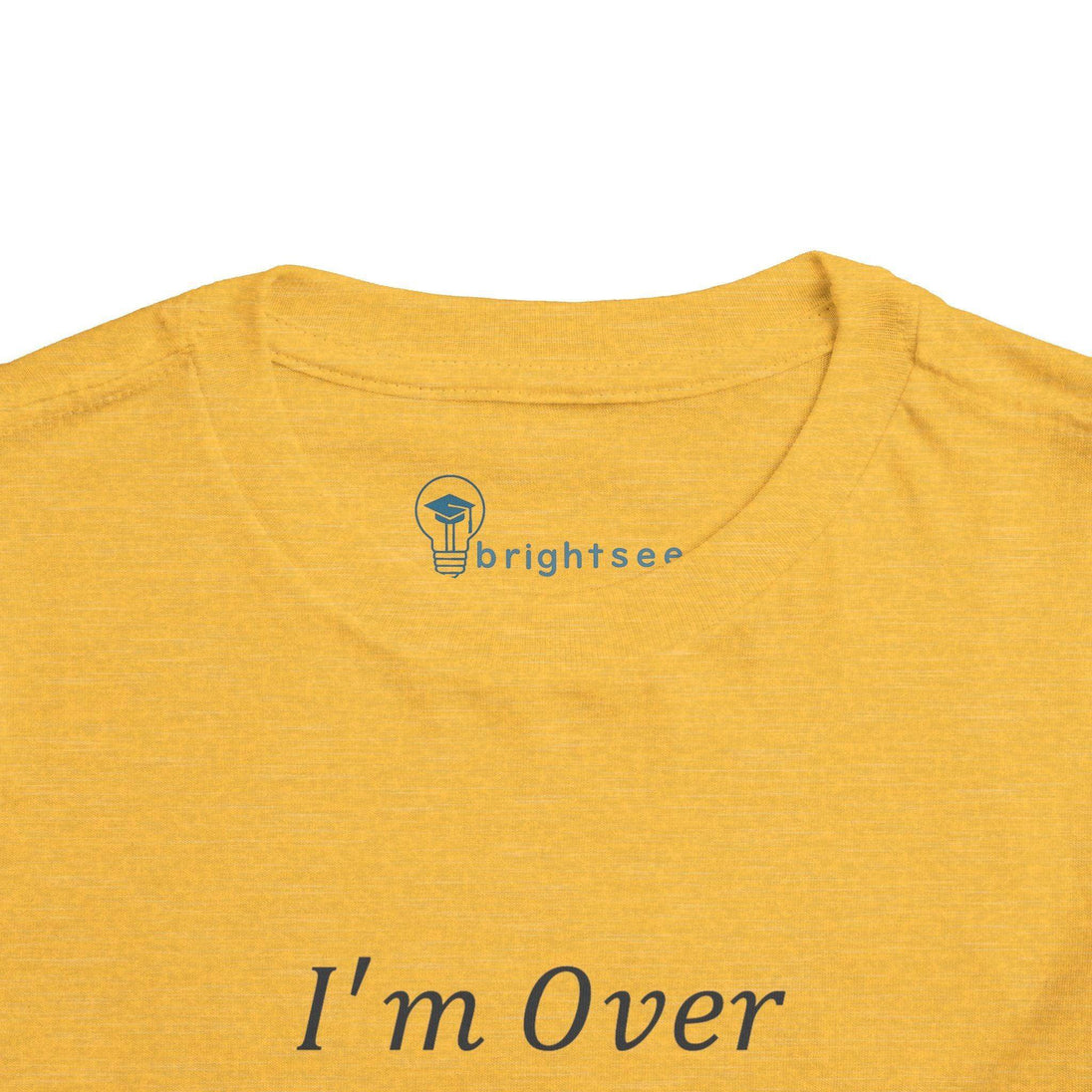 I'm Over It Fraction - Toddler Short Sleeve - Brightsee