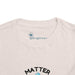 Matter Matters - Toddler Short Sleeve - Brightsee