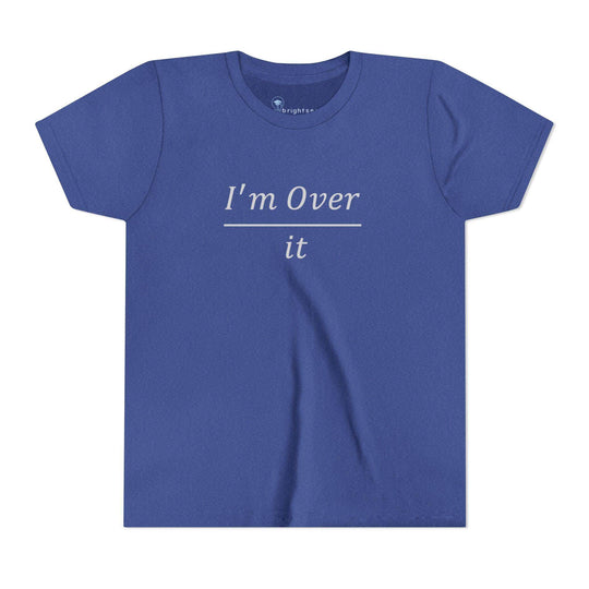 I'm Over It Fraction - Youth Short Sleeve - Brightsee