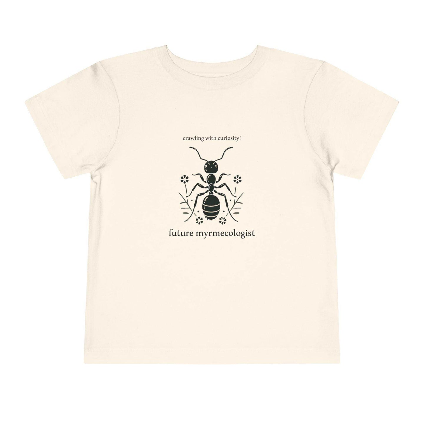 Future Myrmecologist - Toddler Short Sleeve - Brightsee
